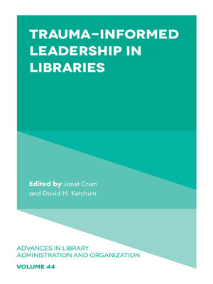 cover image of Trauma-Informed Leadership in Libraries